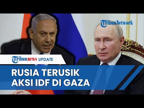 Rangkuman Hari Ke 40 Perang Israel-Hamas: Rusia TERUSIK Aksi IDF | Israel Marah Disebut Bunuh Sipil