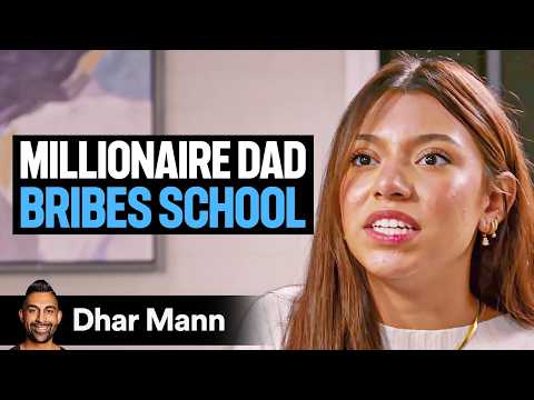 Millionaire DAD BRIBES The SCHOOL, What Happens Next Is Shocking | Dhar Mann Studios