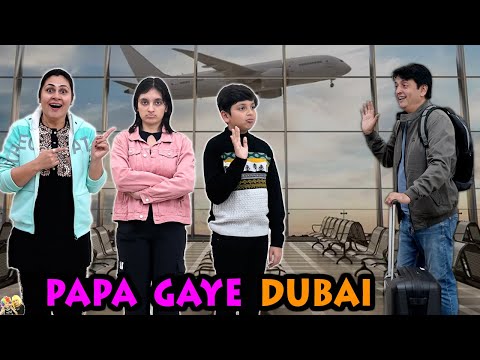 PAPA GAYE DUBAI | Family Short Movie | Travelling to Dubai Vlog | Aayu and Pihu Show