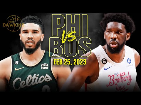 Philadelphia 76ers vs Boston Celtics Full Game Highlights | Feb 25, 2023 | FreeDawkins