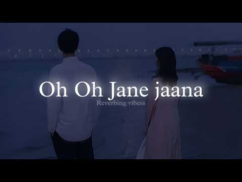 Oh Oh Jane Jaana (Slowed + Reverbed)