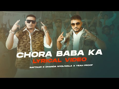 Raftaar x Dhanda Nyoliwala &ndash; Chora Baba Ka (Lyrical Video) | VYRL Haryanvi