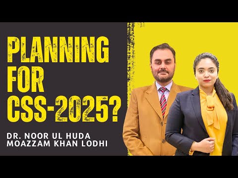 How to Plan Your CSS Journey? | Moazzam Khan Lodhi | Dr. Noor ul Huda | 700+ Marks in CSS | PAS