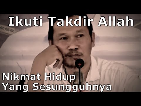 Ikuti Takdir Allah swt, Nikmat hidup sesugguhnya - ini Penjelasan Gus Baha (8/10/2022)