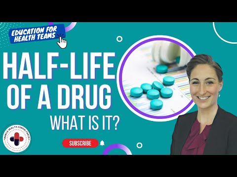 What is the Half Life of a Drug?