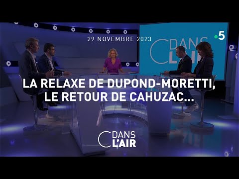 La relaxe de Dupond-Moretti, le retour de Cahuzac 