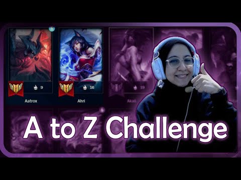 A to Z Champions Challenge!🙆🏻&zwj;♀️ Aatrox&amp; Ahri 🚶🏻&zwj;♀️