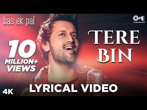 Tere Bin Lyrical - Bas Ek Pal | Atif Aslam, Mithoon | Urmila, Juhi Chawla, Jimmy Shergill &amp; Sanjay