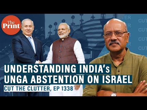 Did India abstaining from UNGA Israel vote isolate it? When it happened before &amp;amp; do UN votes matter?