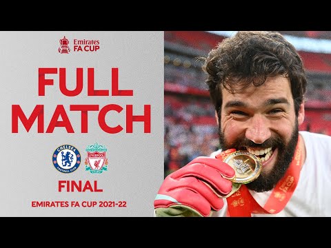 FULL MATCH | Chelsea v Liverpool | Final | Emirates FA Cup 2021-22