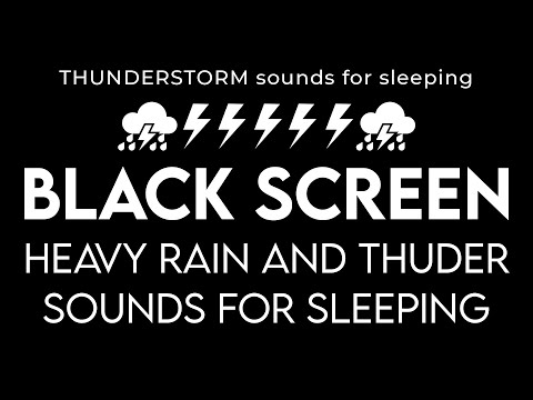 THUNDERSTORM sounds for sleeping black screen - GET over insomnia with heavy rain &amp; thunderstorm #3