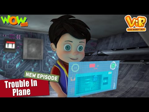 Vir The Robot Boy | Trouble In Plane | NEW EPISODES | Wow Kidz