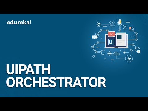 UiPath Orchestrator | UiPath Tutorials | RPA Tutorial For Beginners | RPA Training | Edureka