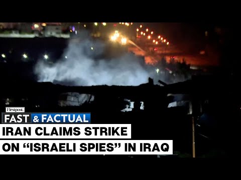 Fast and Factual LIVE: Iranian Missile Hits &ldquo;Israel&rsquo;s Spy Headquarters&rdquo; in Iraq