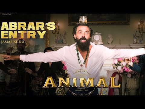 ANIMAL: ABRAR'S ENTRY-- JAMAL KUDU(full video) | Ranbir kapoor,Bobby deol