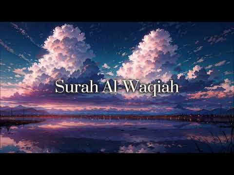 Surah Waqiah- Lofi Themed Quran - Relaxing Quran - Quran for Sleep and Study - Surah Session