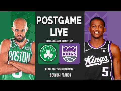 LIVE | Celtics at Kings | Post Game Show | Game 27