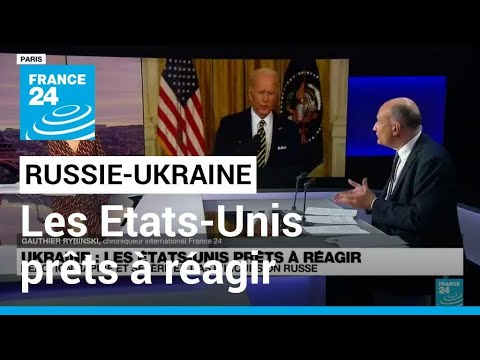 Toute entr&eacute;e de troupes russes en Ukraine serait une &quot;invasion&quot;, clarifie Biden &bull; FRANCE 24