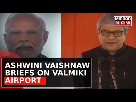 'Possible Due To PM Modi's Vision' Ashwini Vaishnaw's Speech At Valmiki Airport Inauguration | News