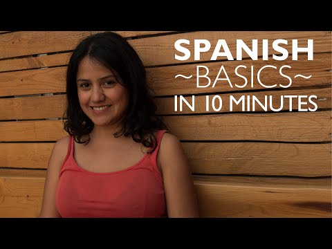 Learn ALL the Basics in Spanish: Spanish Level 1