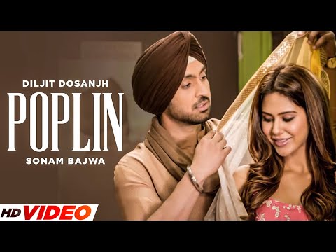 Poplin - Diljit Dosanjh (Full Song) | Ft. Sonam Bajwa | New Punjabi Song 2023 Latest Punjabi Songs