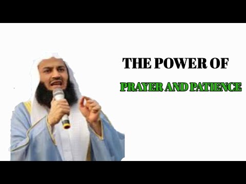 The power of prayer and patience | prayer | Mufti Menk | Dubai