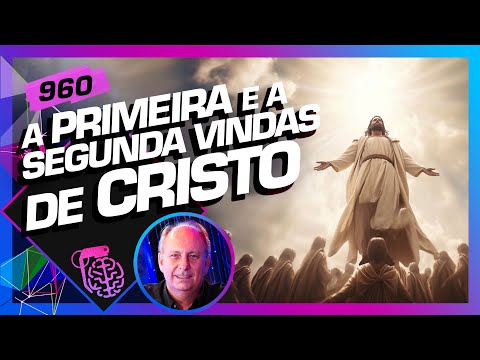 A PRIMEIRA E A SEGUNDA VINDAS DE CRISTO: LAMARTINE POSELLA - Intelig&amp;ecirc;ncia Ltda. Podcast 