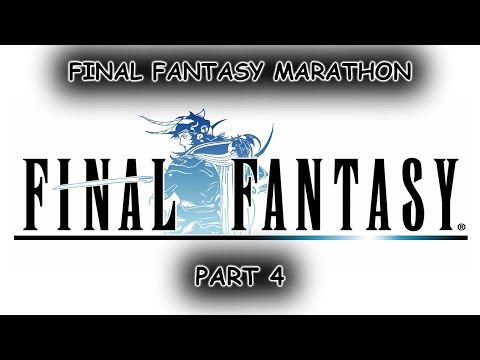 Final Fantasy Marathon | Final Fantasy 1 20th Anniversery | Let's Play | Part 4 | Kill the Lich