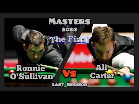 Ronnie O'Sullivan vs Ali Carter - Masters Snooker 2024 - Final - Last &amp; Full Session Live