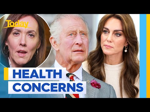 Health concerns for Princess Kate and King Charles amid surgeries | Today Show Australia