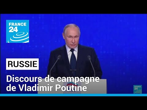 Discours de campagne : Vladimir Poutine promet de faire de la Russie une &quot;puissance souveraine&quot;