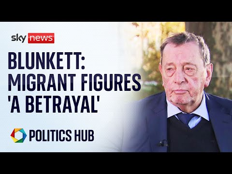 Migration numbers are a 'complete betrayal', says Lord Blunkett