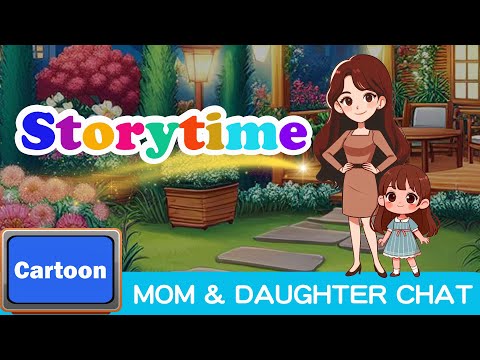 【Storytime】Cartoon for kids | Mom and daughter converstaion | Kids' Story in English | Education