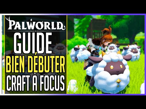 ⚠️PALWORLD ► GUIDE BIEN D&Eacute;BUTER / CRAFT PRIORITAIRE / RESSOURCES