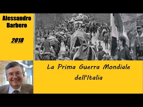 La Prima Guerra Mondiale dell'Italia - di Alessandro Barbero [2018]