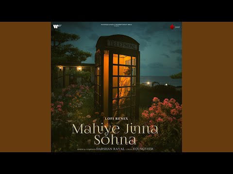 Mahiye Jinna Sohna Lofi Remix