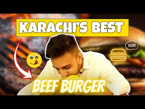 Found Karachi's Best Beef Burger | Karachi's Top 3 Burger Spots