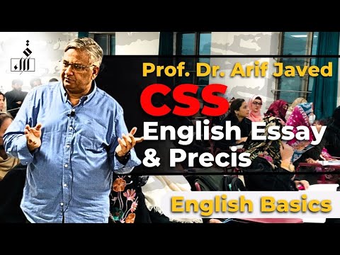 Prof. Dr. Arif Javed |Critical Thinking for CSS| Essay Writing| Basics|