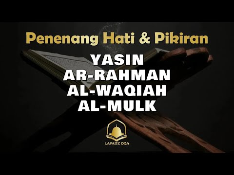 QURAN MERDU (YASSEN,ARRAHMAN,ALWAQIAH,ALMULK) Penenang Hati dan Pikiran | By ISMAIL AL-QADI