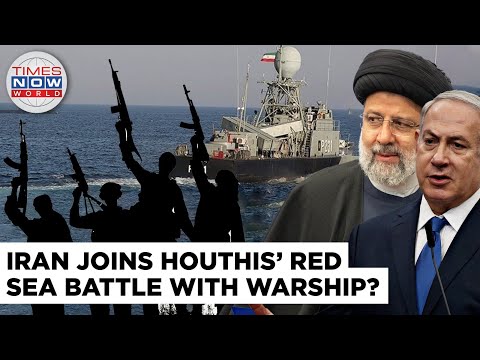 Iran Joins Houthis In Israel War? Tehran&rsquo;s Warship Enters Red Sea After US Attack On Yemeni Rebels