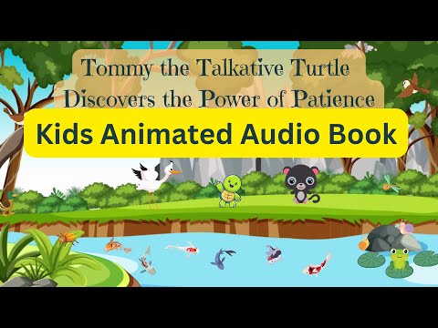 Tommy the Talkative Turtle - Discovers the Power of Patience - Kids Animated Short Story