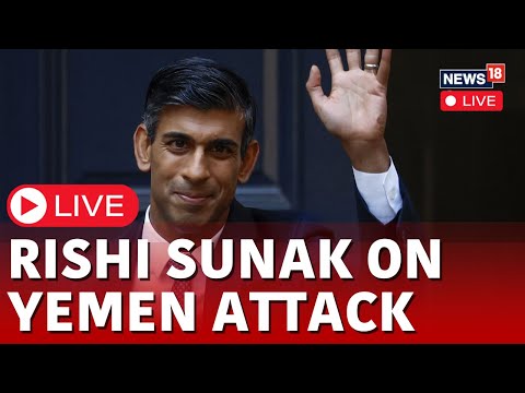 UK PM Rishi Sunak Live | UK PM Rishi Sunak Speaks On Yemen Attack In Parliament | News18 Live