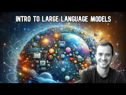 [1hr Talk] Intro to Large Language Models