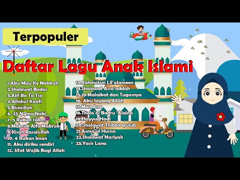 Lagu anak islami - Allahul Kaafi, Alif ba ta tsa,aku mau ke Mekkah,rukun Islam,kisah Nabi dan lainya