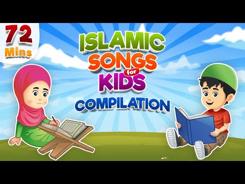 Compilation 72 Mins | Islamic Songs for Kids | Nasheed