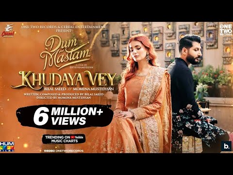 Khudaya Vey | Bilal Saeed | Momina Mustehsan | Music Video OST Dum Mastam | Imran Ashraf | Amar Khan