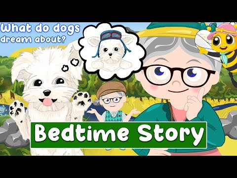 What Do Dogs Dream About? with Mrs. Honeybee (Bedtime Story)